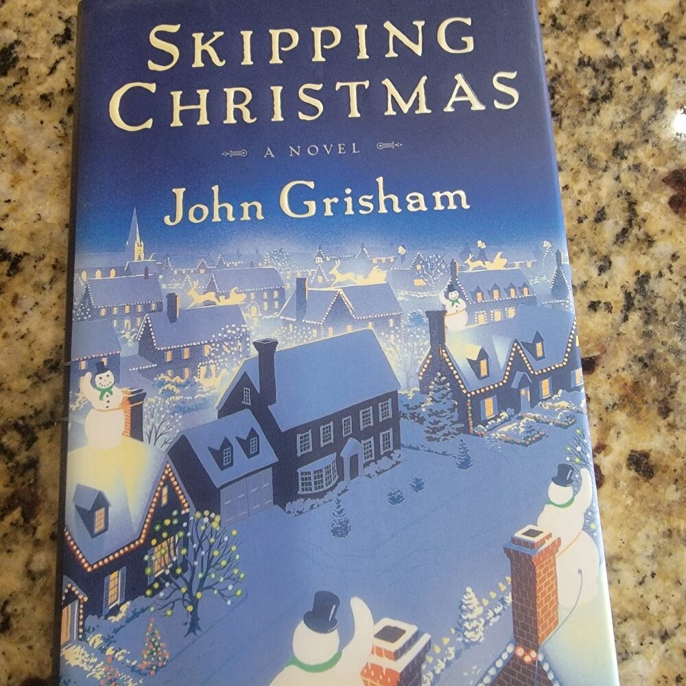 Skipping Christmas: A Novel - Hardcover By John Grisham - VERY GOOD
